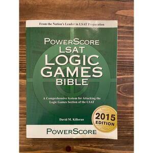 PowerScore LSAT Logic Games Bible 2015 Edition by David M. Killoran